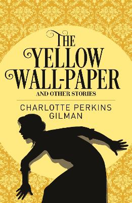 Cover: The Yellow Wall-Paper and Other Stories