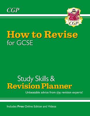 Image of New How to Revise for GCSE: Study Skills & Planner - from CGP, the Revision Experts (inc new Videos)