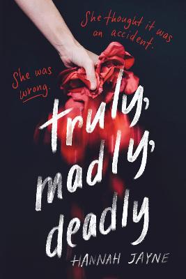 Cover: Truly, Madly, Deadly