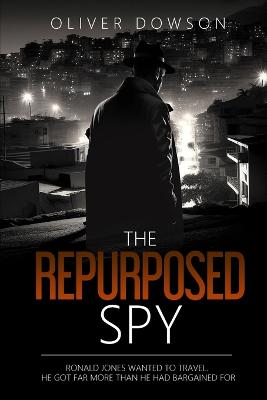 Image of The Repurposed Spy