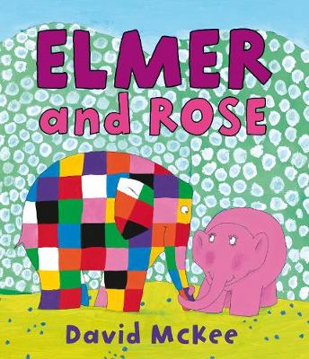 Cover: Elmer and Rose