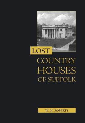 Image of Lost Country Houses of Suffolk