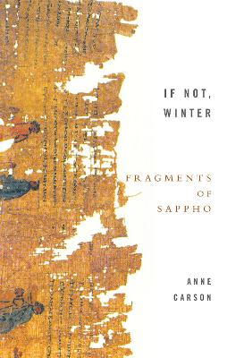 Cover: If Not, Winter: Fragments Of Sappho