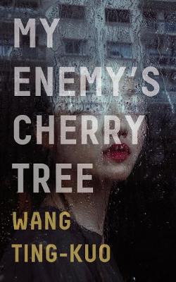 Cover: My Enemy's Cherry Tree