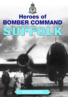 Image of Heroes of Bomber Command: Suffolk