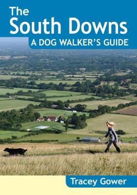 Image of The South Downs A Dog Walker's Guide (20 Dog Walks)