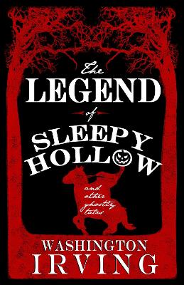 Cover: The Legend of Sleepy Hollow and Other Ghostly Tales