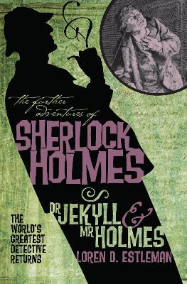 Cover: The Further Adventures of Sherlock Holmes: Dr. Jekyll and Mr. Holmes