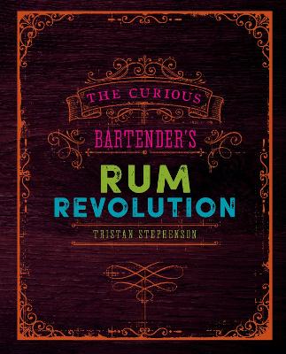 Cover: The Curious Bartender's Rum Revolution