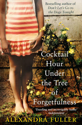 Cover: Cocktail Hour Under the Tree of Forgetfulness