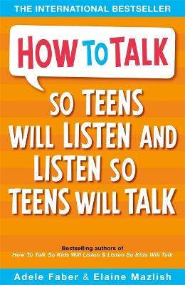 Image of How to Talk so Teens will Listen & Listen so Teens will Talk