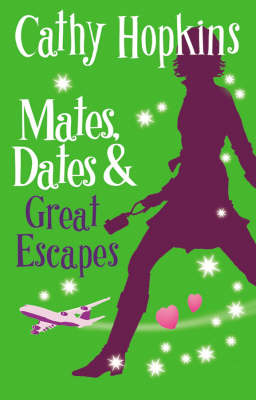 Image of Mates, Dates and Great Escapes