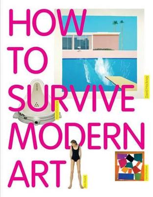 Cover: How to Survive Modern Art