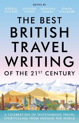 Image of The Best British Travel Writing of the 21st Century