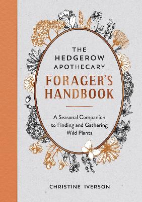 Image of The Hedgerow Apothecary Forager's Handbook