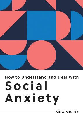 Cover: How to Understand and Deal with Social Anxiety
