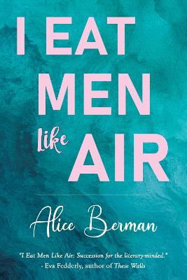Cover: I Eat Men Like Air