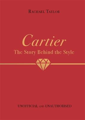 Cover: Cartier: The Story Behind the Style