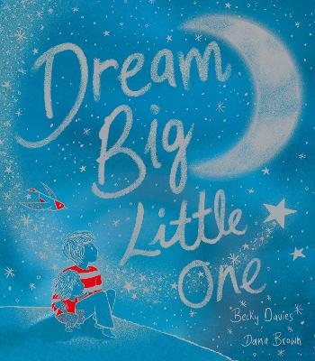 Cover: Dream Big, Little One