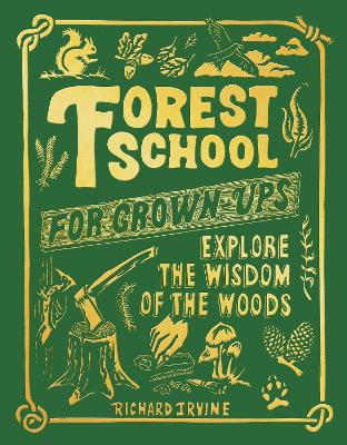 Cover: Forest School For Grown-Ups
