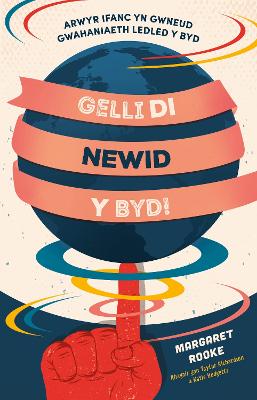 Cover: Gelli Di Newid y Byd!