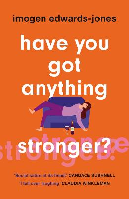 Cover: Have You Got Anything Stronger?
