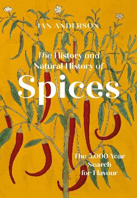 Cover: The History and Natural History of Spices