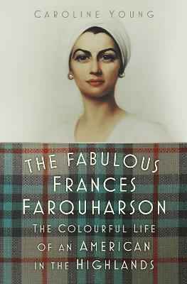Cover: The Fabulous Frances Farquharson