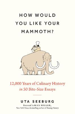 Image of How Would You Like Your Mammoth?