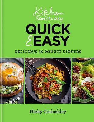 Cover of Kitchen Sanctuary Quick & Easy: Delicious 30-minute Dinners