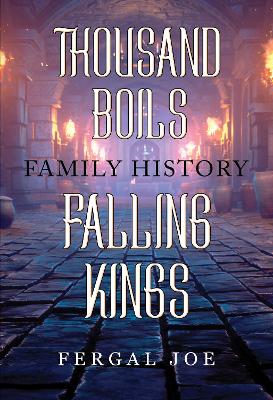 Cover: Thousand Boils Family History Falling Kings