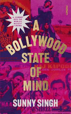 Image of A Bollywood State of Mind