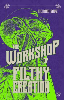 Image of The Workshop of Filthy Creation