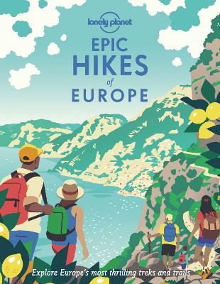 Cover: Lonely Planet Epic Hikes of Europe