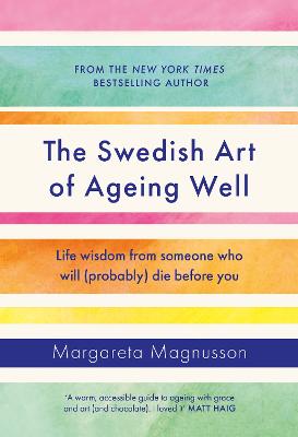 Cover: The Swedish Art of Ageing Well