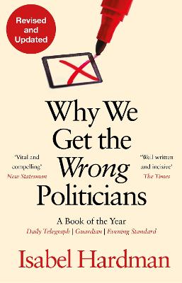 Cover: Why We Get the Wrong Politicians