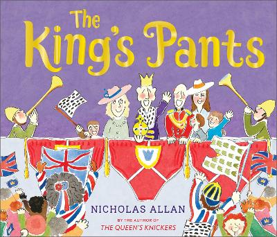 Image of The King's Pants: A children's picture book to celebrate King Charles III royal coronation