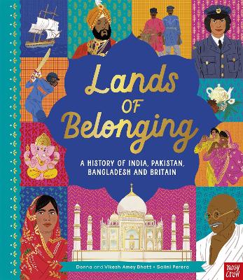 Cover: Lands of Belonging: A History of India, Pakistan, Bangladesh and Britain