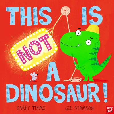 Cover: This is NOT a Dinosaur!