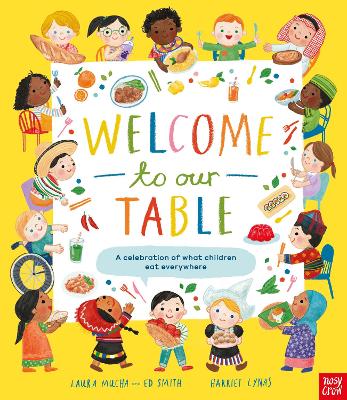 Image of Welcome to Our Table: A Celebration of What Children Eat Everywhere
