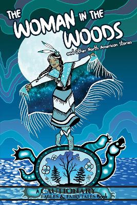 Image of The Woman in the Woods and Other North American Stories