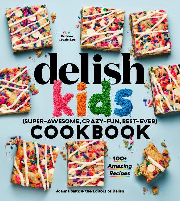 Cover of The Delish Kids (Super-Awesome, Crazy-Fun, Best-Ever) Cookbook