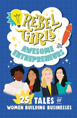 Image of Rebel Girls Awesome Entrepreneurs: 25 Tales of Women Building Businesses
