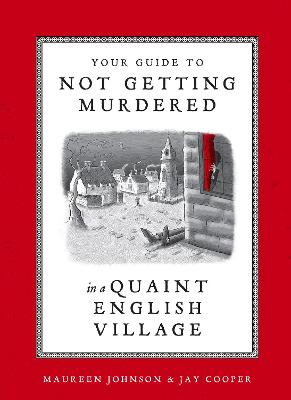Cover: Your Guide to Not Getting Murdered in a Quaint English Village