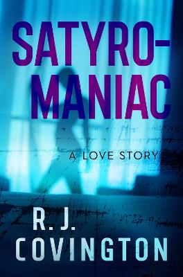 Cover: Satyromaniac - A Love Story