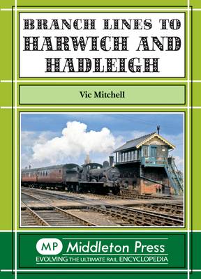 Cover: Branch Lines to Harwich and Hadleigh