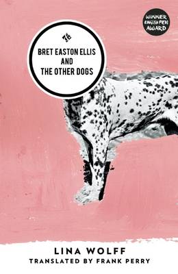 Cover: Bret Easton Ellis and the Other Dogs