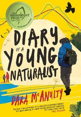 Cover: Diary of a Young Naturalist: WINNER OF THE 2020 WAINWRIGHT PRIZE FOR NATURE WRITING