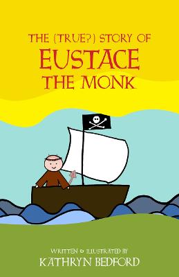 Image of The (True?) Story of Eustace the Monk