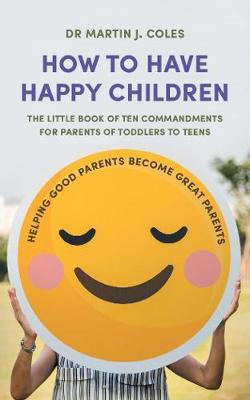 Cover of How to Have Happy Children